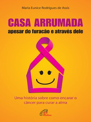 cover image of Casa arrumada, apesar do furacão e através dele